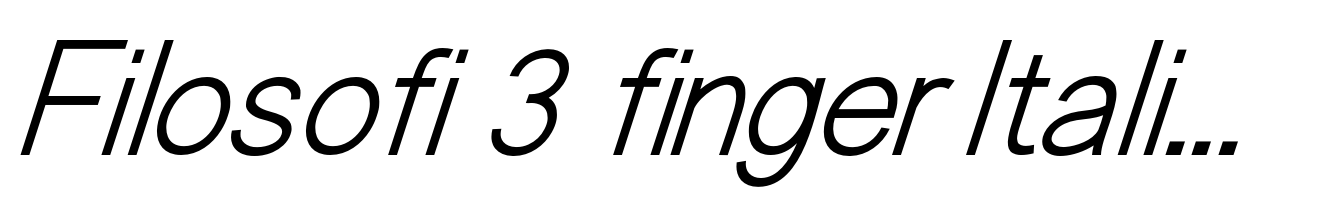 Filosofi 3 finger Italic Italic